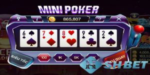 Bí quyết giúp cá cược Mini Poker thắng lớn