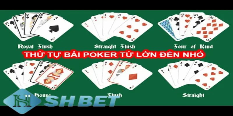 Khái quát cơ bản về thứ tự bài Poker