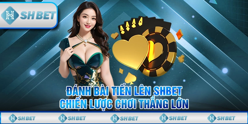 đánh bài tiến lên