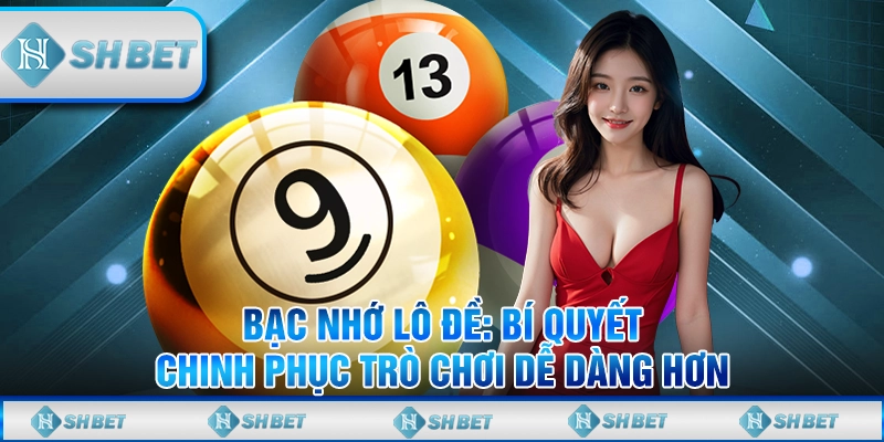 bạc nhớ lô đề